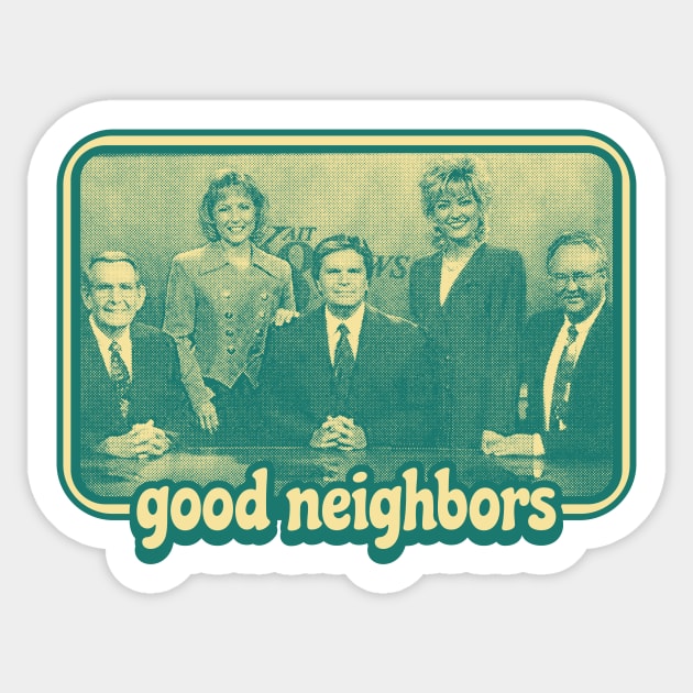 Good Neighbors Sticker by rt-shirts